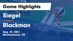 Siegel  vs Blackman  Game Highlights - Aug. 24, 2021
