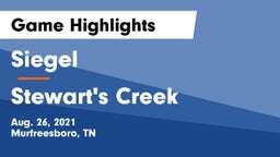 Siegel  vs Stewart's Creek  Game Highlights - Aug. 26, 2021