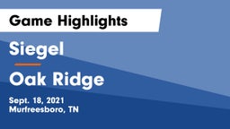 Siegel  vs Oak Ridge  Game Highlights - Sept. 18, 2021