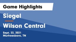 Siegel  vs Wilson Central  Game Highlights - Sept. 22, 2021