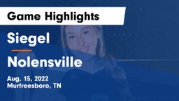 Siegel  vs Nolensville  Game Highlights - Aug. 15, 2022