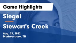 Siegel  vs Stewart's Creek  Game Highlights - Aug. 23, 2022
