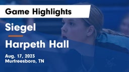 Siegel  vs Harpeth Hall  Game Highlights - Aug. 17, 2023