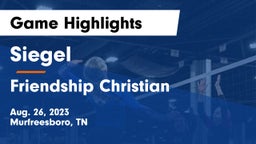 Siegel  vs Friendship Christian  Game Highlights - Aug. 26, 2023