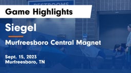 Siegel  vs Murfreesboro Central Magnet Game Highlights - Sept. 15, 2023
