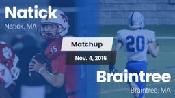 Matchup: Natick  vs. Braintree  2016