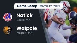 Recap: Natick  vs. Walpole  2021
