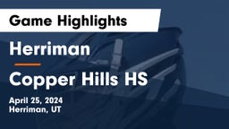Herriman  vs Copper Hills HS Game Highlights - April 25, 2024