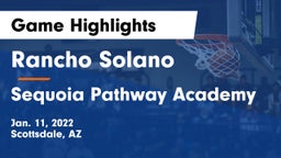 Rancho Solano  vs Sequoia Pathway Academy Game Highlights - Jan. 11, 2022