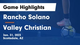 Rancho Solano  vs Valley Christian  Game Highlights - Jan. 31, 2023