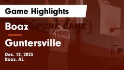 Boaz  vs Guntersville  Game Highlights - Dec. 12, 2023
