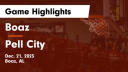 Boaz  vs Pell City  Game Highlights - Dec. 21, 2023