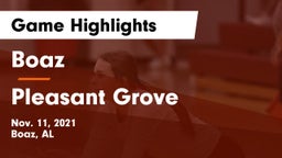 Boaz  vs Pleasant Grove  Game Highlights - Nov. 11, 2021