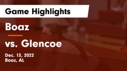 Boaz  vs vs. Glencoe  Game Highlights - Dec. 13, 2022