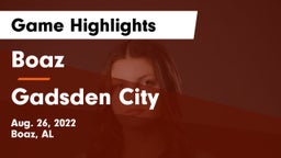 Boaz  vs Gadsden City  Game Highlights - Aug. 26, 2022