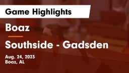 Boaz  vs Southside  - Gadsden Game Highlights - Aug. 24, 2023