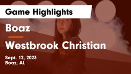 Boaz  vs Westbrook Christian  Game Highlights - Sept. 12, 2023