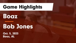 Boaz  vs Bob Jones  Game Highlights - Oct. 5, 2023