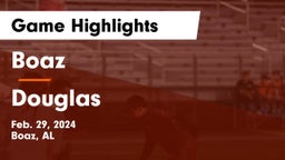 Boaz  vs Douglas  Game Highlights - Feb. 29, 2024