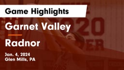 Garnet Valley  vs Radnor  Game Highlights - Jan. 4, 2024