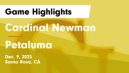 Cardinal Newman  vs Petaluma  Game Highlights - Dec. 9, 2023