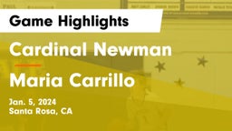 Cardinal Newman  vs Maria Carrillo  Game Highlights - Jan. 5, 2024