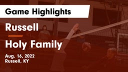 Russell  vs Holy Family Game Highlights - Aug. 16, 2022