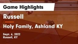 Russell  vs Holy Family, Ashland KY Game Highlights - Sept. 6, 2022