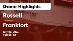 Russell  vs Frankfort  Game Highlights - July 28, 2023