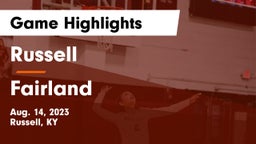 Russell  vs Fairland  Game Highlights - Aug. 14, 2023