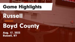Russell  vs Boyd County  Game Highlights - Aug. 17, 2023