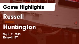Russell  vs Huntington  Game Highlights - Sept. 7, 2023