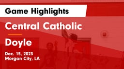 Central Catholic  vs Doyle  Game Highlights - Dec. 15, 2023