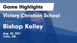 Victory Christian School vs Bishop Kelley  Game Highlights - Aug. 20, 2021