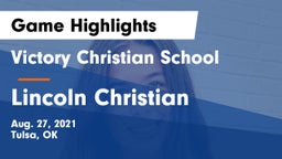 Victory Christian School vs Lincoln Christian  Game Highlights - Aug. 27, 2021
