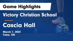 Victory Christian School vs Cascia Hall  Game Highlights - March 7, 2024