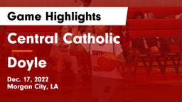 Central Catholic  vs Doyle  Game Highlights - Dec. 17, 2022