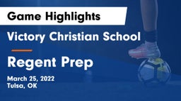 Victory Christian School vs Regent Prep Game Highlights - March 25, 2022