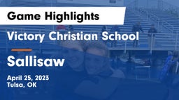 Victory Christian School vs Sallisaw  Game Highlights - April 25, 2023