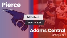 Matchup: Pierce High vs. Adams Central  2019