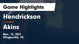 Hendrickson  vs Akins  Game Highlights - Nov. 13, 2021