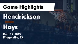 Hendrickson  vs Hays  Game Highlights - Dec. 15, 2023