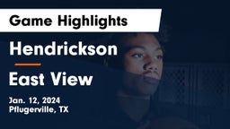 Hendrickson  vs East View  Game Highlights - Jan. 12, 2024