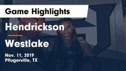 Hendrickson  vs Westlake  Game Highlights - Nov. 11, 2019
