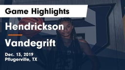 Hendrickson  vs Vandegrift  Game Highlights - Dec. 13, 2019