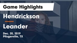 Hendrickson  vs Leander  Game Highlights - Dec. 20, 2019