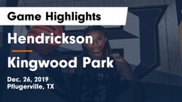 Hendrickson  vs Kingwood Park  Game Highlights - Dec. 26, 2019