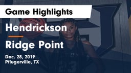 Hendrickson  vs Ridge Point  Game Highlights - Dec. 28, 2019