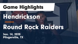 Hendrickson  vs Round Rock Raiders Game Highlights - Jan. 14, 2020