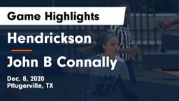 Hendrickson  vs John B Connally  Game Highlights - Dec. 8, 2020